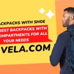 Best Backpacks with Shoe Compartments