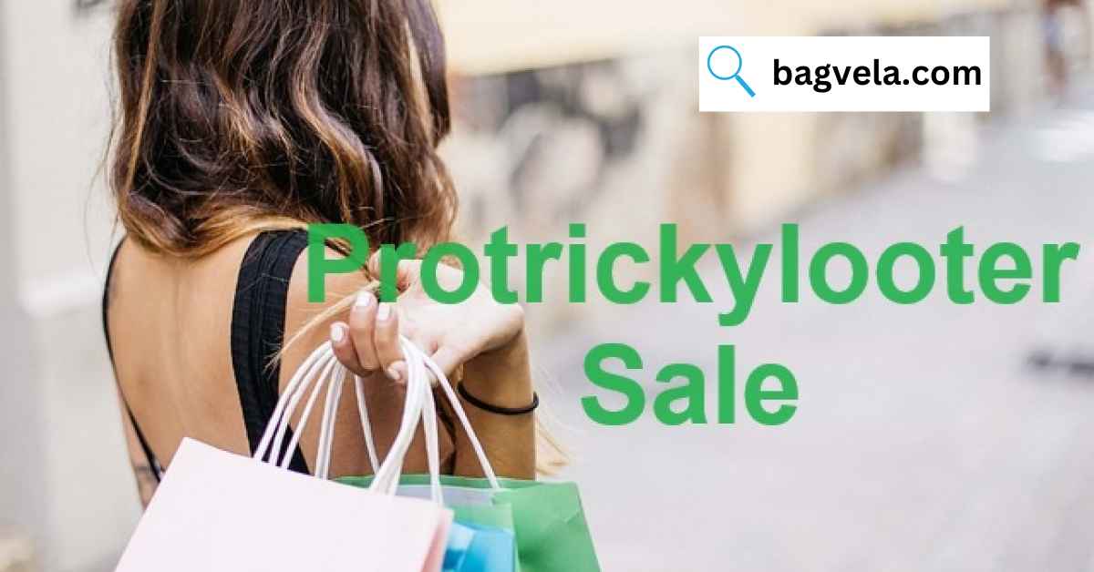What’s Protricky looter Sale?